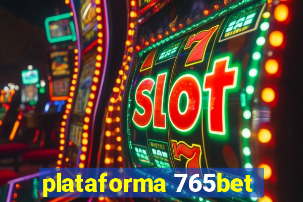 plataforma 765bet